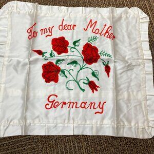 Embroidered Pillow Cover  With Roses "To My Dear Mother" Germany Design